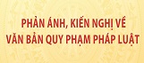 Phản ánh, kiến nghị về VBQPPL